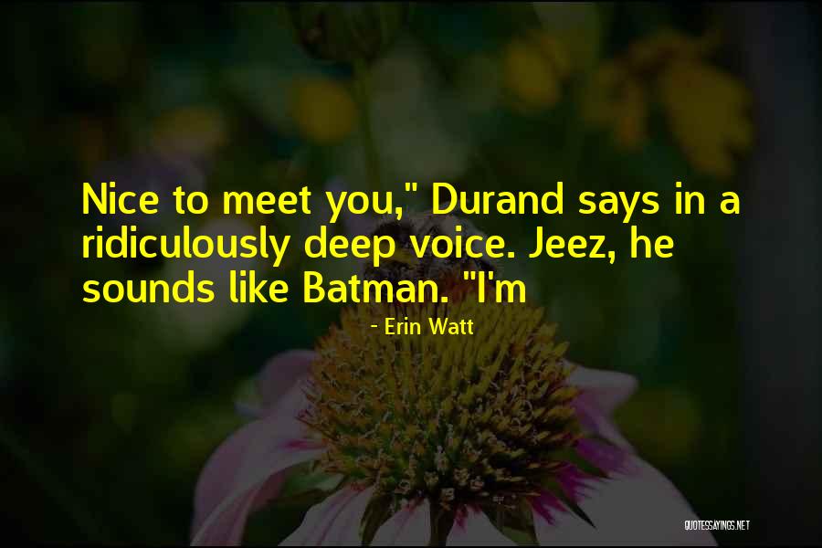 Shavonne Healy Quotes By Erin Watt Shavonne Healy Quotes By Erin Watt