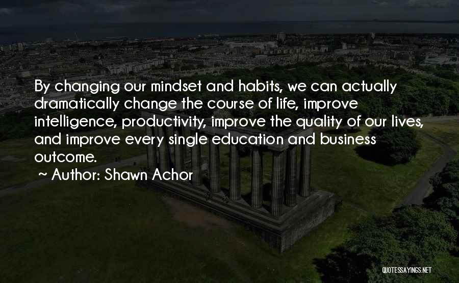 Shawn Achor Quotes 1215960