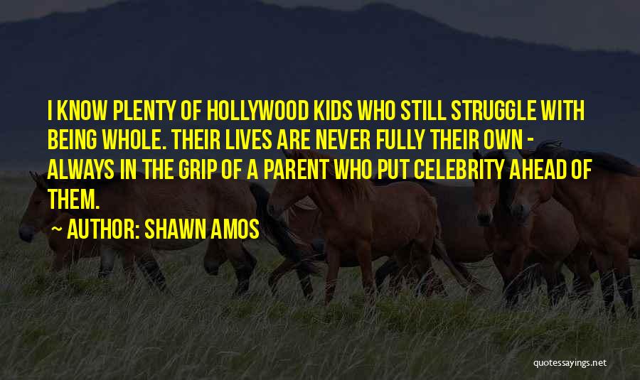 Shawn Amos Quotes 1902424
