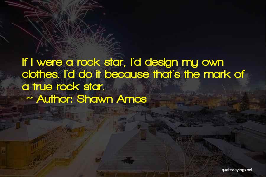 Shawn Amos Quotes 389418