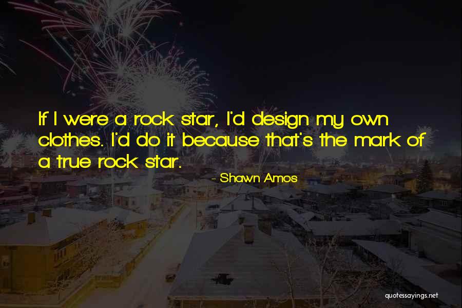 Shawn Amos Quotes 389418