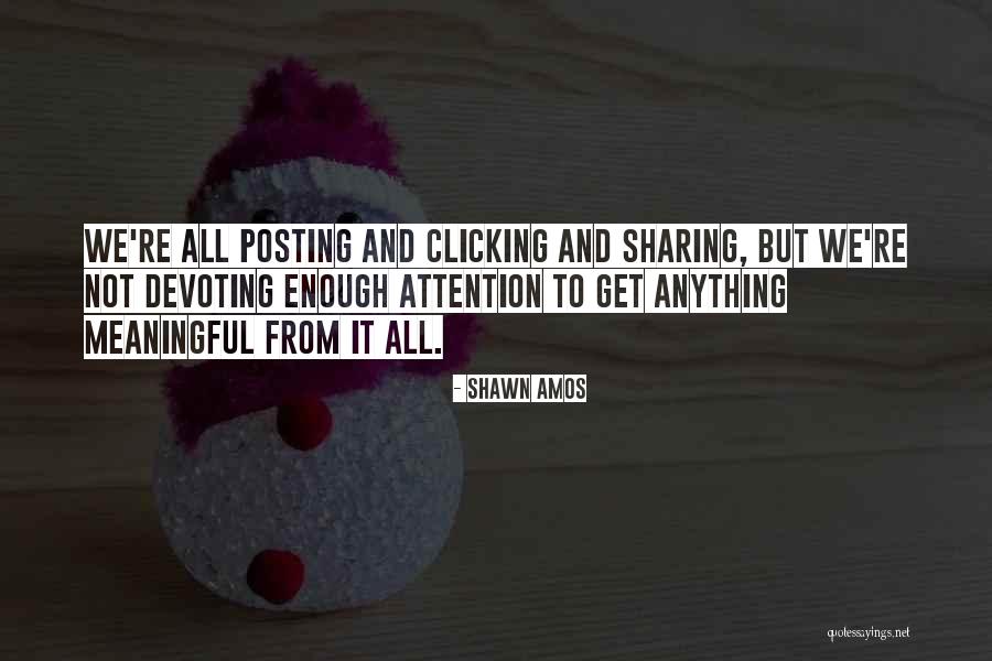 Shawn Amos Quotes 474767 Shawn Amos Quotes 474767