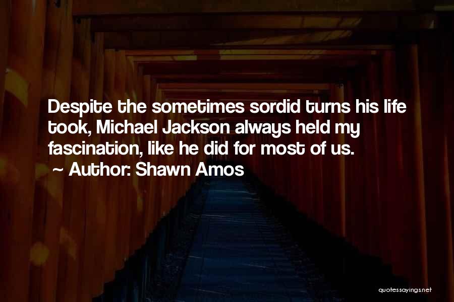Shawn Amos Quotes 907291