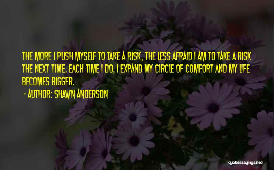 Shawn Anderson Quotes 1918609