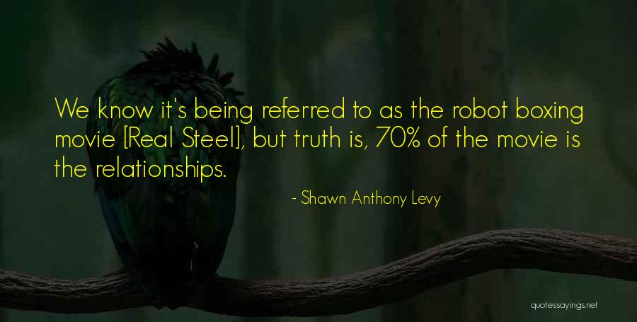 Shawn Anthony Levy Quotes 1536604