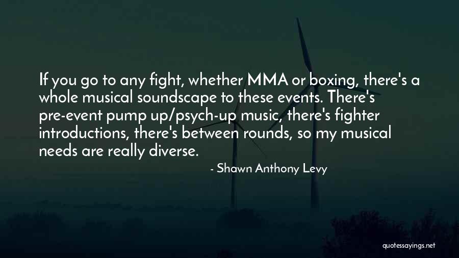 Shawn Anthony Levy Quotes 287565