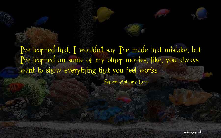 Shawn Anthony Levy Quotes 738262 Shawn Anthony Levy Quotes 738262
