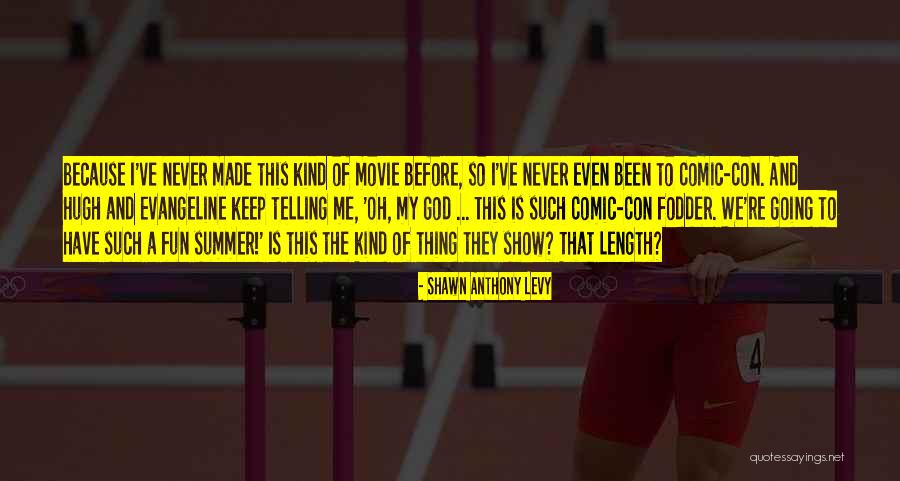 Shawn Anthony Levy Quotes 773154 Shawn Anthony Levy Quotes 773154