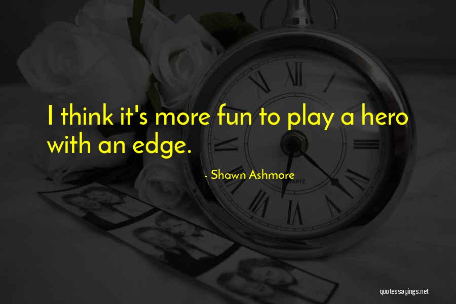 Shawn Ashmore Quotes 1088187 Shawn Ashmore Quotes 1088187