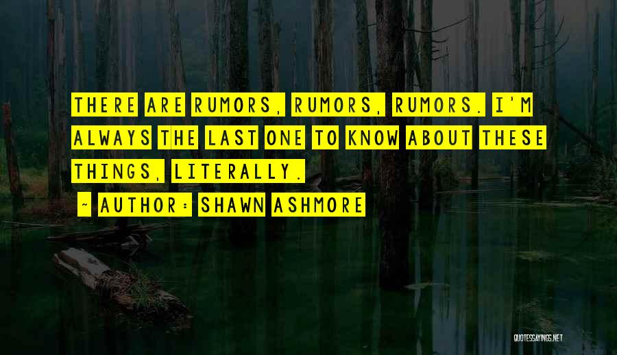 Shawn Ashmore Quotes 2133415