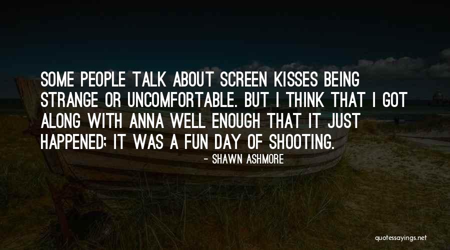 Shawn Ashmore Quotes 709566