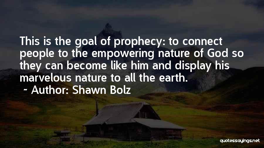 Shawn Bolz Quotes 425449