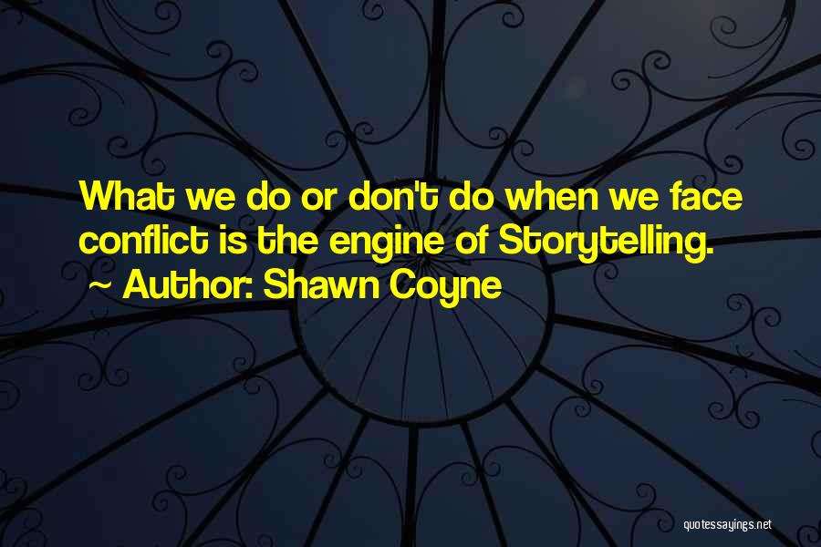 Shawn Coyne Quotes 1138808