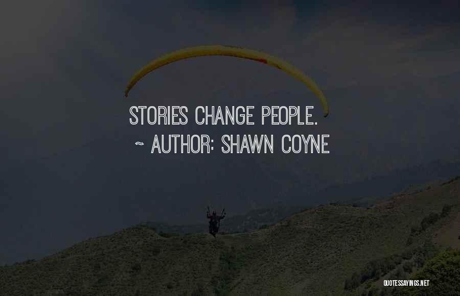 Shawn Coyne Quotes 533439