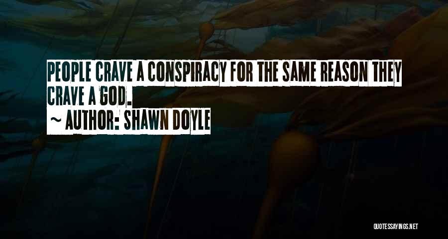 Shawn Doyle Quotes 1093133