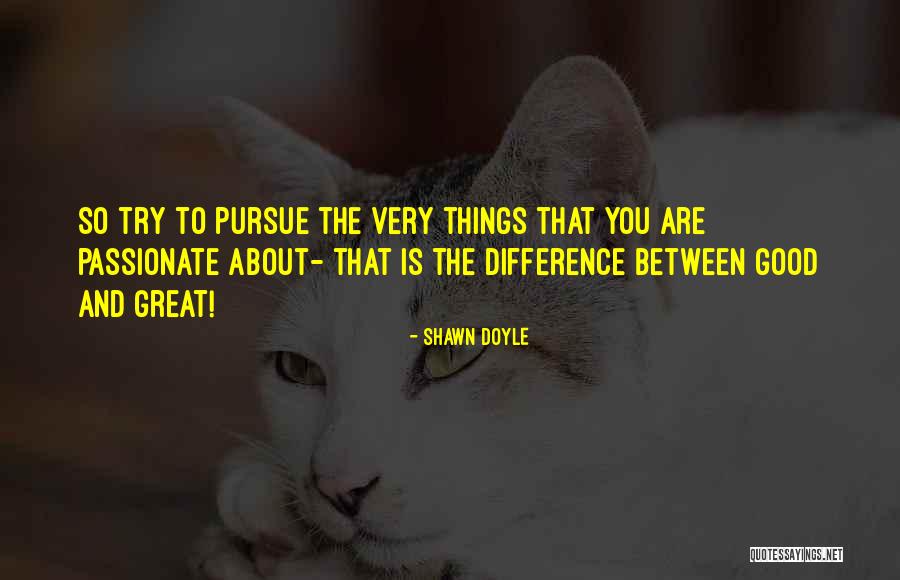 Shawn Doyle Quotes 505902 Shawn Doyle Quotes 505902