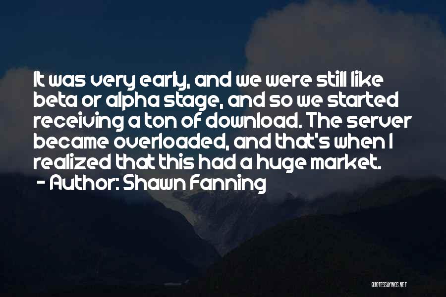 Shawn Fanning Quotes 1114912