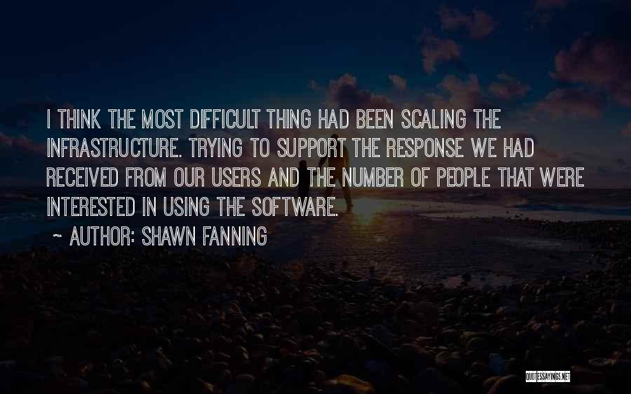 Shawn Fanning Quotes 1129958