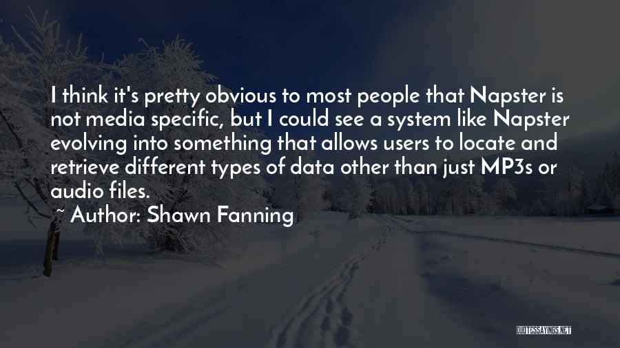 Shawn Fanning Quotes 1359930