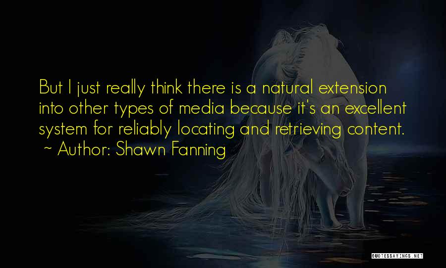 Shawn Fanning Quotes 572047