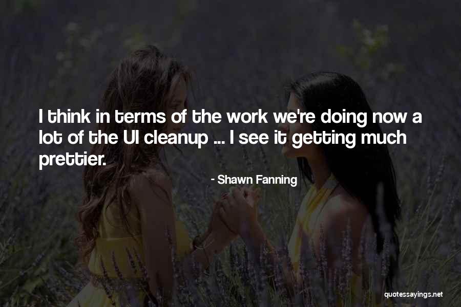 Shawn Fanning Quotes 78882