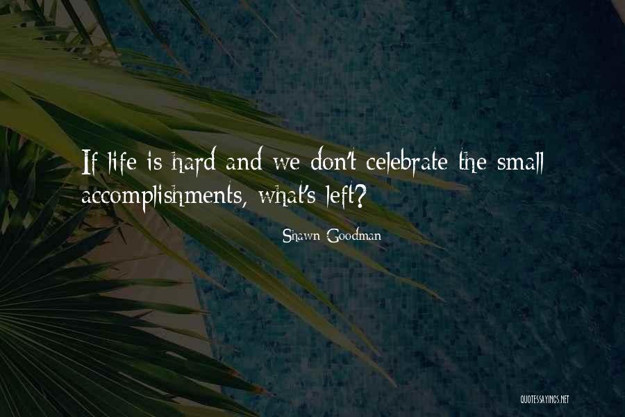 Shawn Goodman Quotes 265268 Shawn Goodman Quotes 265268