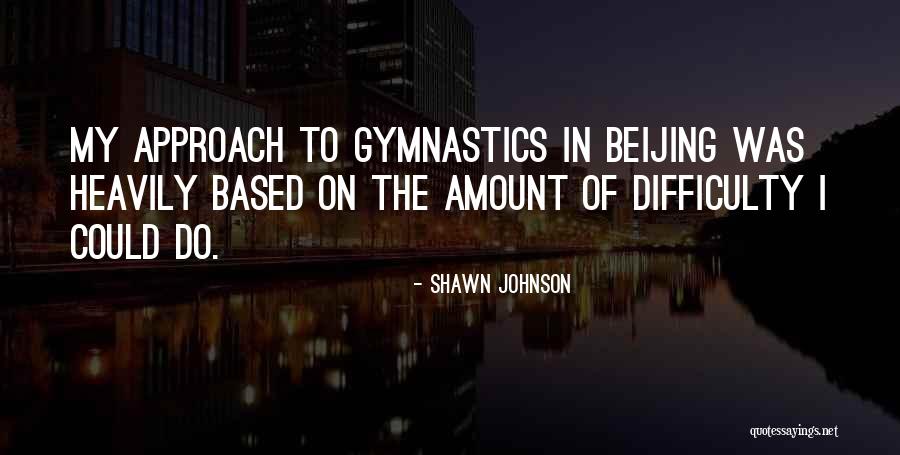 Shawn Johnson Quotes 1483701