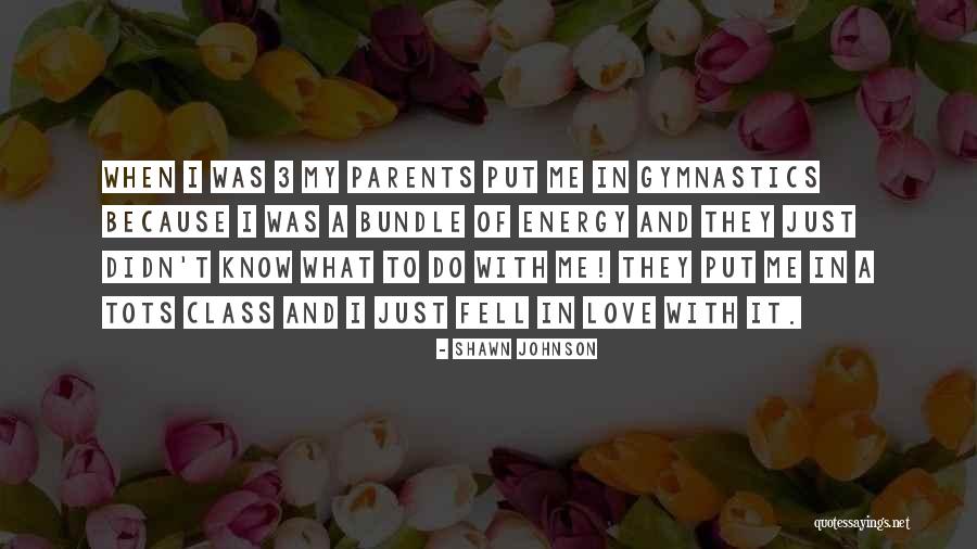 Shawn Johnson Quotes 1856825 Shawn Johnson Quotes 1856825