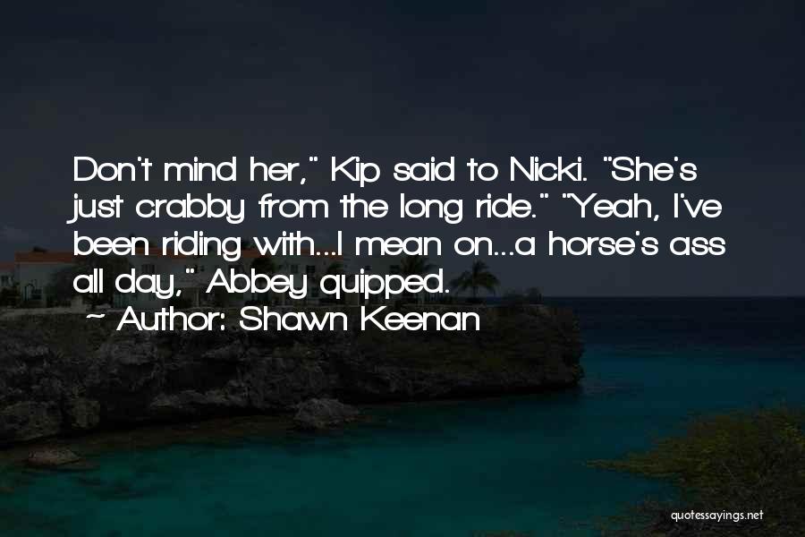 Shawn Keenan Quotes 363965