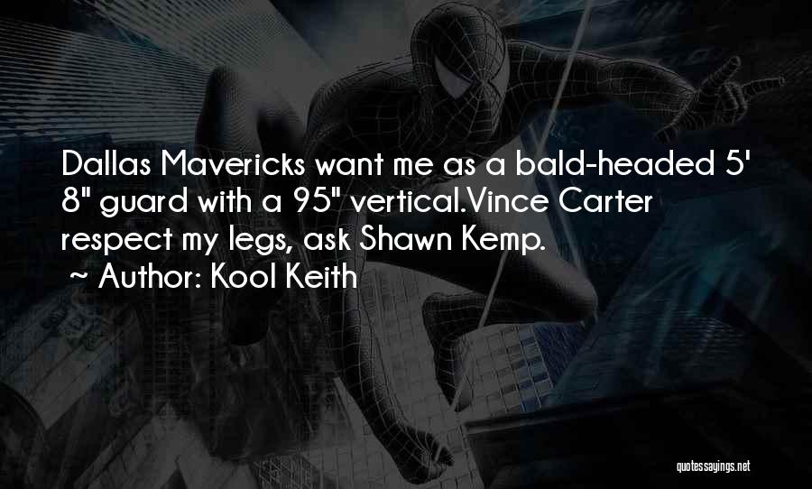 Shawn Kemp Quotes By Kool Keith
