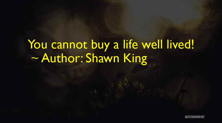 Shawn King Quotes 247458