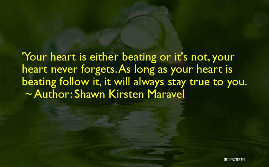 Shawn Kirsten Maravel Quotes 1280775