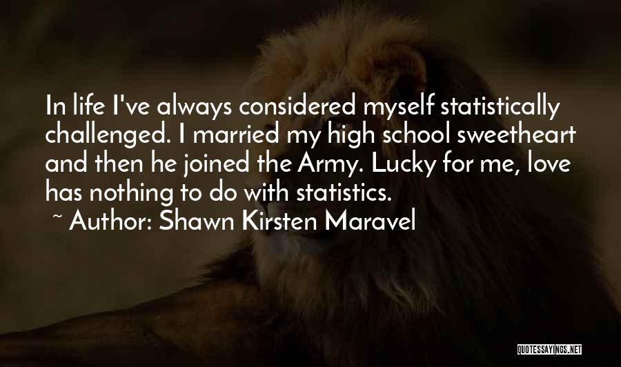 Shawn Kirsten Maravel Quotes 186834