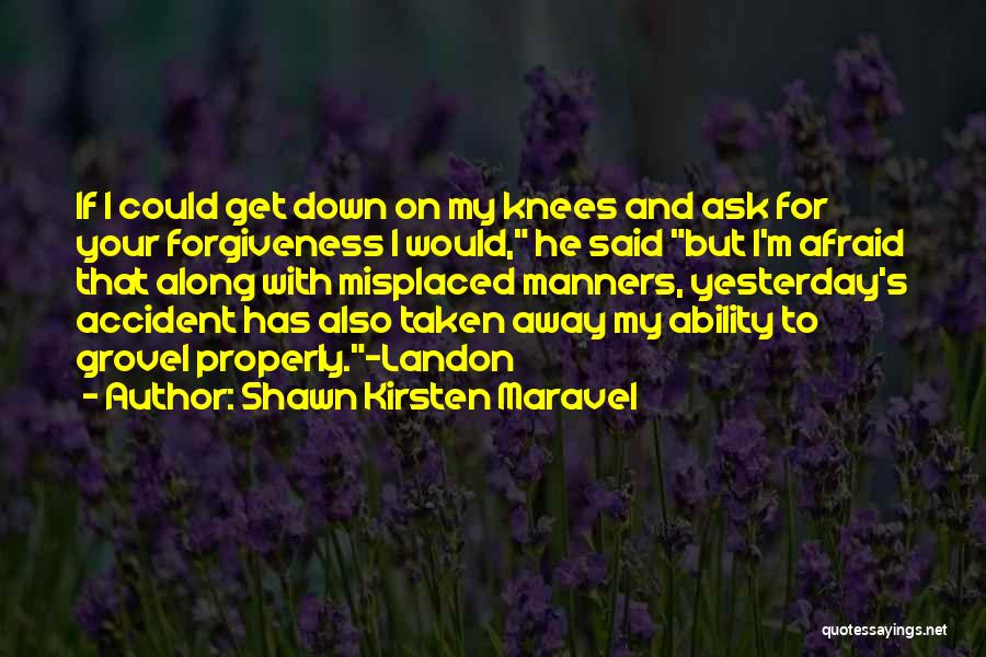 Shawn Kirsten Maravel Quotes 1884637