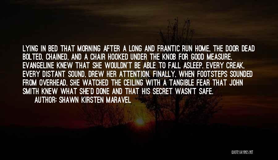 Shawn Kirsten Maravel Quotes 2070792