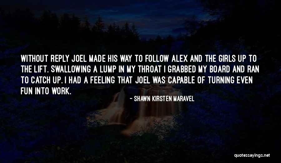 Shawn Kirsten Maravel Quotes 2177774 Shawn Kirsten Maravel Quotes 2177774