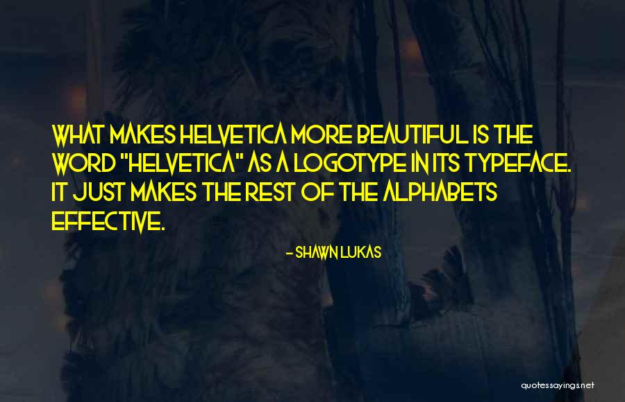 Shawn Lukas Quotes 1230628 Shawn Lukas Quotes 1230628