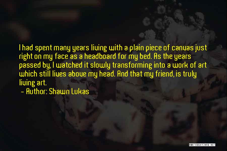 Shawn Lukas Quotes 1515448