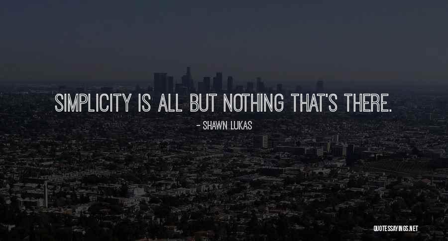 Shawn Lukas Quotes 1833687 Shawn Lukas Quotes 1833687