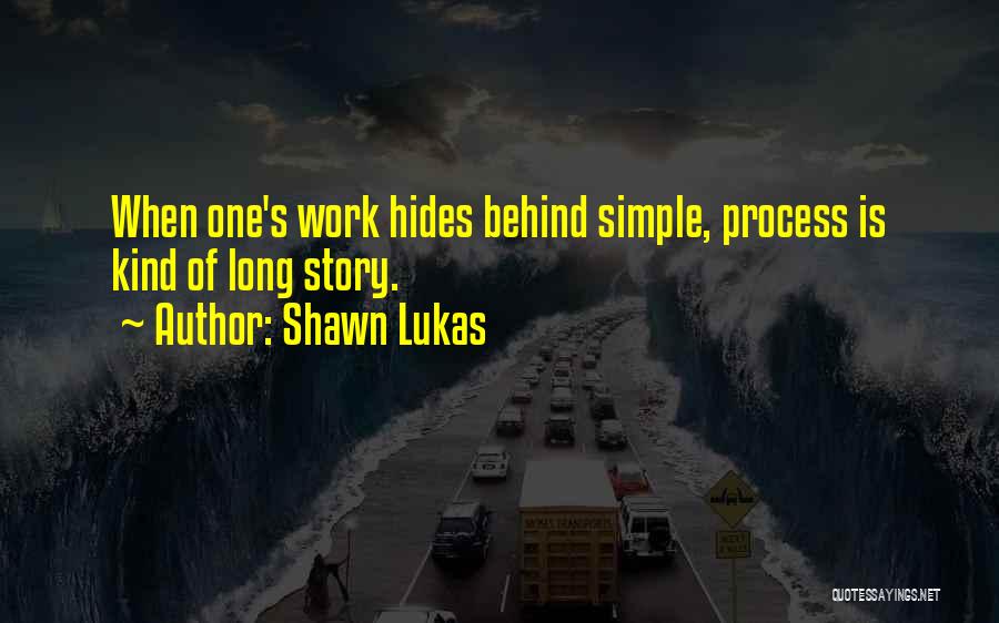 Shawn Lukas Quotes 378958