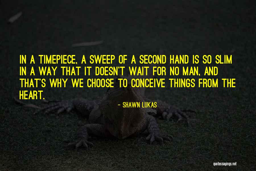 Shawn Lukas Quotes 905794