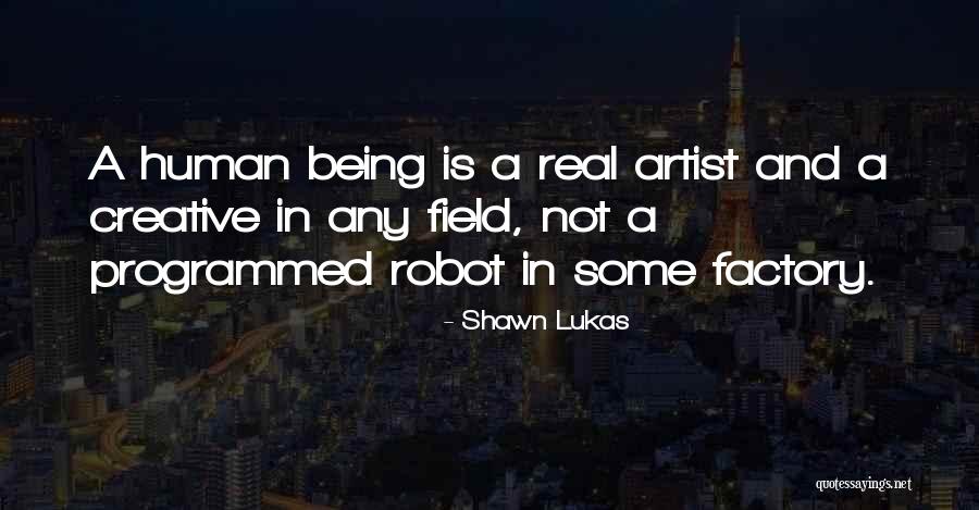 Shawn Lukas Quotes 981117 Shawn Lukas Quotes 981117