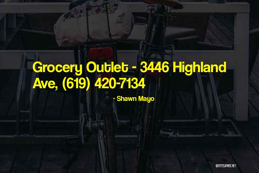 Shawn Mayo Quotes 849915 Shawn Mayo Quotes 849915