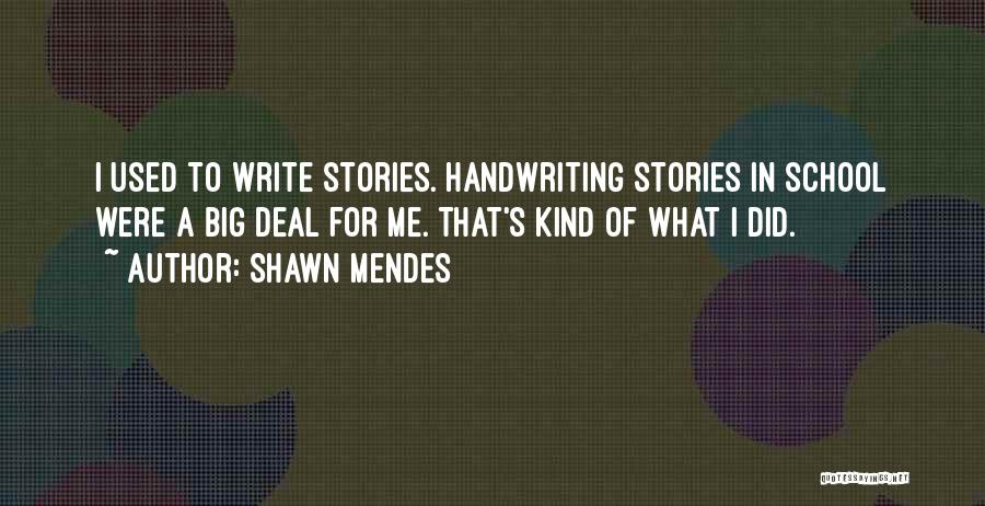 Shawn Mendes Best Quotes By Shawn Mendes