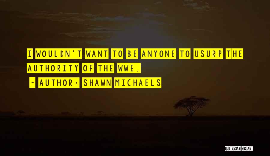 Shawn Michaels Quotes 1516457