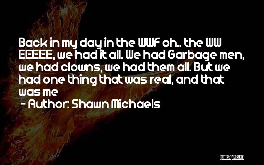 Shawn Michaels Quotes 575428