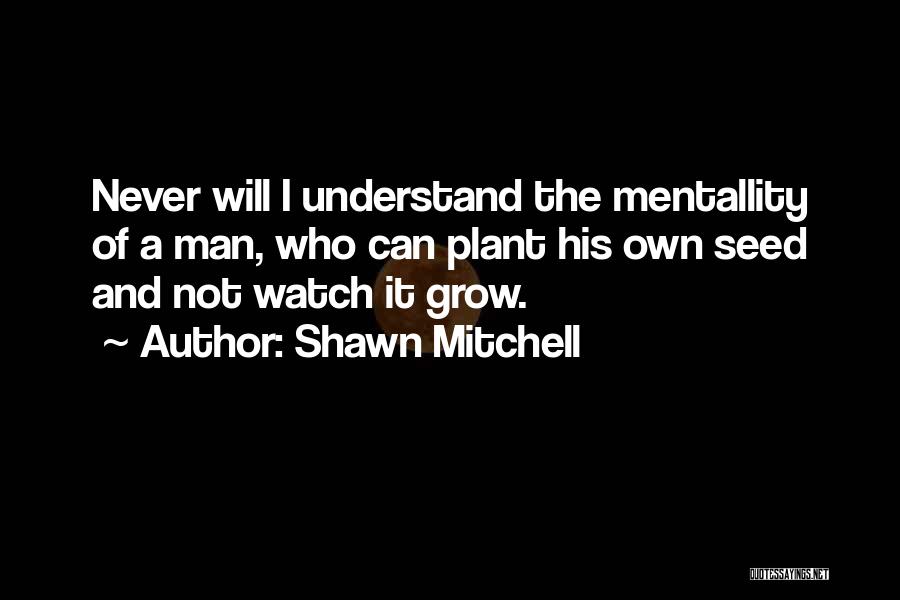 Shawn Mitchell Quotes 1686391
