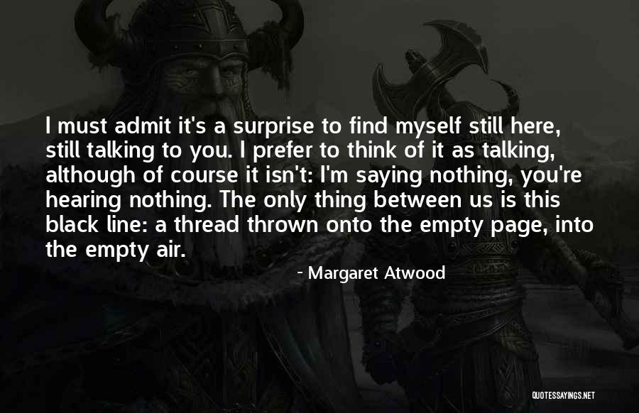 Shawn Oakman Quotes By Margaret Atwood Shawn Oakman Quotes By Margaret Atwood