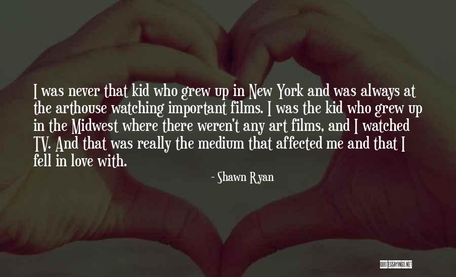 Shawn Ryan Quotes 606464