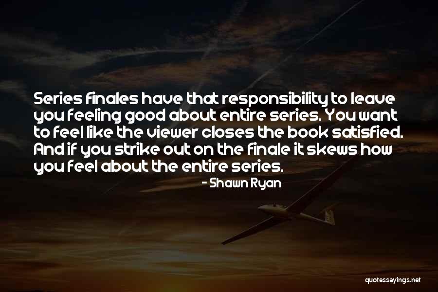 Shawn Ryan Quotes 615358